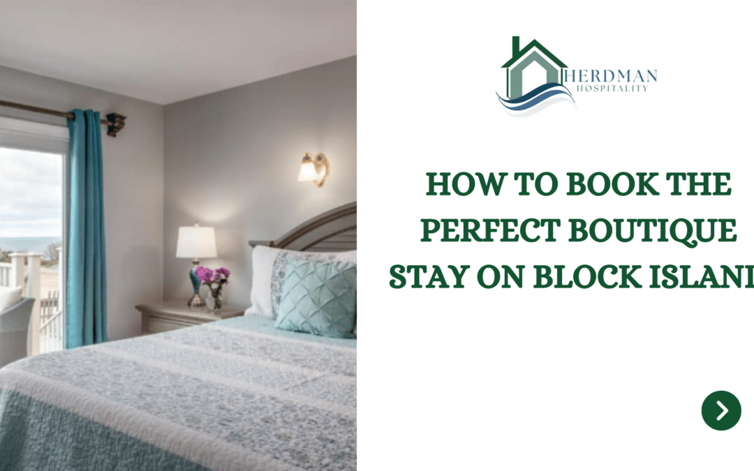 How to Book the Perfect Boutique Stay on Block Island