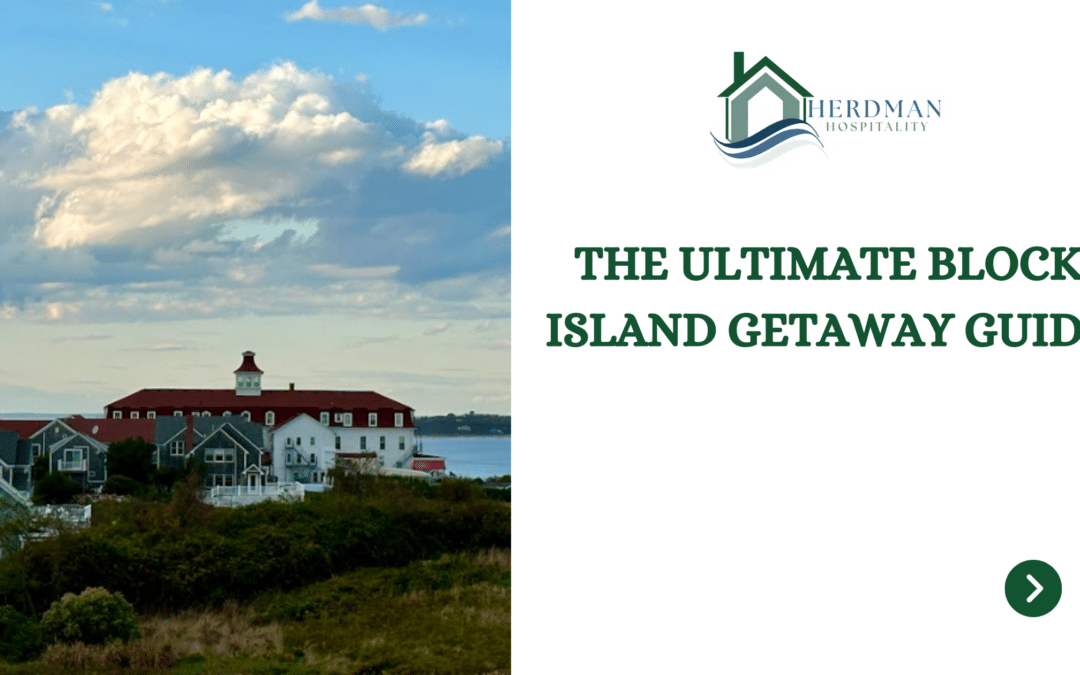 The Ultimate Block Island Getaway Guide