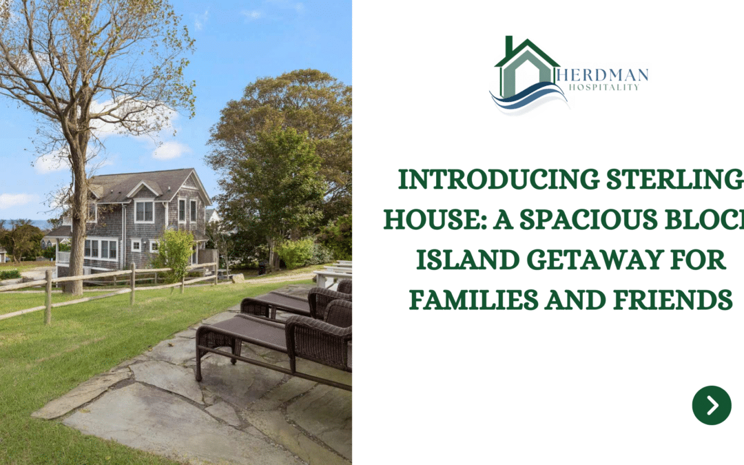 Introducing Sterling House: A Spacious Block Island Getaway for Families and Friends