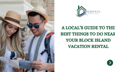 A Local’s Guide to the Best Things to Do Near Your Block Island Vacation Rental